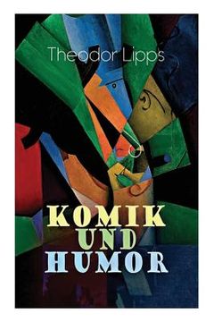 portada Komik und Humor: Psychologische-Ästhetische Untersuchung 