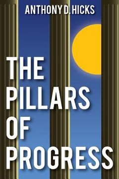portada The Pillars Of Progress: Understanding The Dynamics Of Your Personal Renaissance