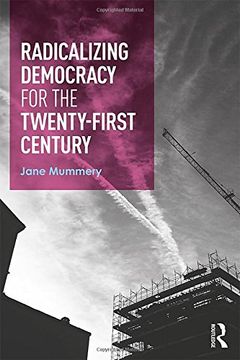 portada Radicalizing Democracy for the Twenty-first century