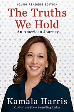 portada The Truths we Hold: An American Journey: Young Readers Edition