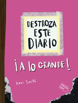 portada Destroza este diario. A lo grande - Rosa flúo