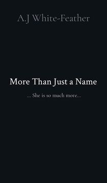 portada More Than Just a Name: ... She is so much more... (en Inglés)