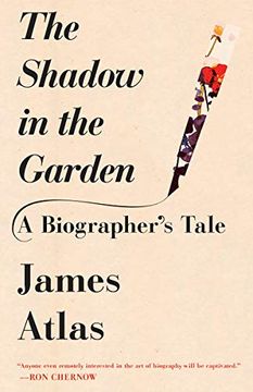 portada The Shadow in the Garden: A Biographer's Tale 