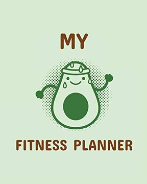portada My Fitness Planner: Workout Journal - for Women - gym Companion - Fitness Activitytracker - Meal Plans - Undated - Month by Month Snapshot 
