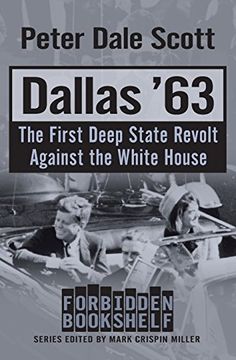portada Dallas '63: The First Deep State Revolt Against the White House (Forbidden Bookshelf) (in English)