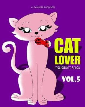 portada CAT LOVER Coloring Book: cat coloring book for adults