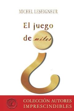 portada El juego de miles (Spanish Edition)
