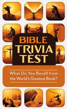 portada Bible Trivia Test: What do you Recall From the World's Greatest Book?