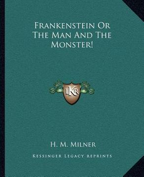 portada frankenstein or the man and the monster!