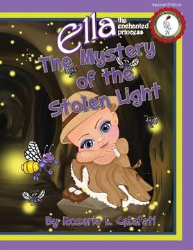 portada The Mystery of the Stolen Light: Ella The Enchanted Princess (en Inglés)