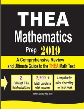 portada THEA Mathematics Prep 2019: A Comprehensive Review and Ultimate Guide to the THEA Math Test (en Inglés)