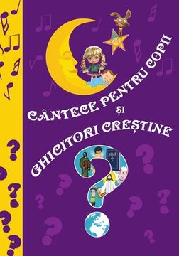 portada Cantece pentru copii si Ghicitori crestine: Romanian edition (in Romanche)