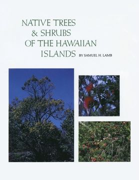 portada Native Trees and Shrubs of the Hawaiian Islands: An Extensive Study Guide (in English)