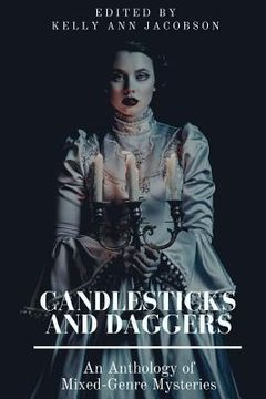 portada Candlesticks and Daggers: An Anthology of Mixed-Genre Mysteries (en Inglés)