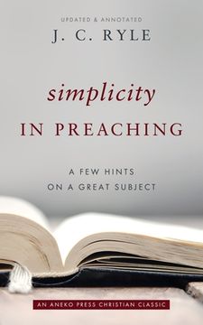 portada Simplicity in Preaching: A Few Hints on a Great Subject (in English)