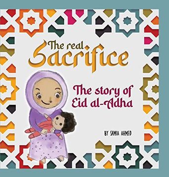 portada The Real Sacrifice: The Story of eid Al-Adha (en Inglés)
