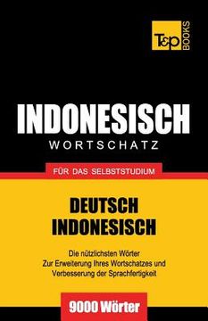 portada Wortschatz Deutsch-Indonesisch für das Selbststudium - 9000 Wörter (en Alemán)