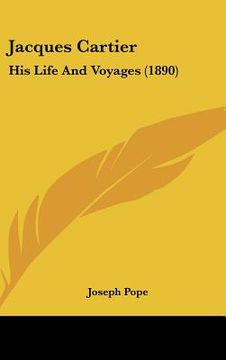 portada jacques cartier: his life and voyages (1890) (en Inglés)