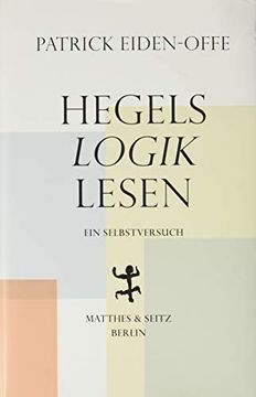 portada Hegels? Logik? Lesen: Ein Selbstversuch (in German)