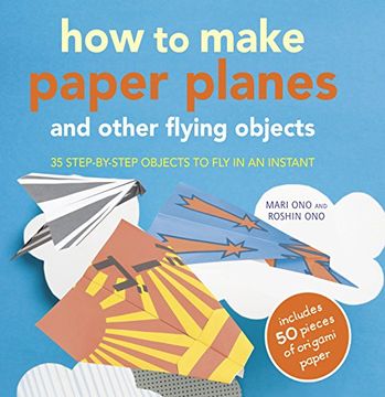 portada how to make paper planes. mari ono, roshin ono (en Inglés)