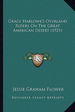 portada grace harlowe's overland riders on the great american desert (1921) (en Inglés)