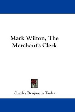 portada mark wilton, the merchant's clerk (en Inglés)