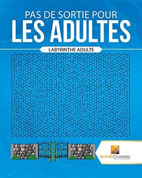 portada Pas de Sortie Pour les Adultes: Labyrinthe Adulte 