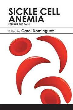 portada Sickle Cell Anemia: Feeling the Pain (en Inglés)