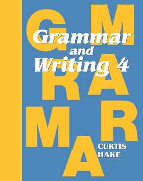 portada Grammar & Writing: Student Textbook Grade 4 2014 (Stephen Hake Grammar) (in English)