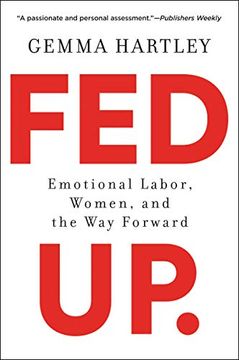 portada Fed up: Emotional Labor, Women, and the way Forward (en Inglés)