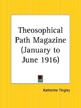 portada theosophical path magazine, january to june 1916 (en Inglés)