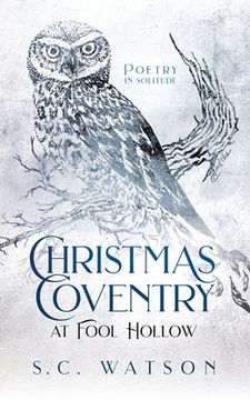 portada Christmas Coventry at Fool Hollow: Poetry in Solitude (en Inglés)