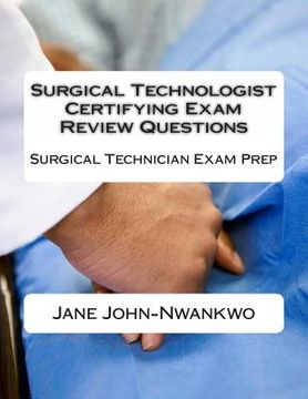 portada Surgical Technologist Certifying Exam Review Questions: Surgical Technician Exam Prep (en Inglés)