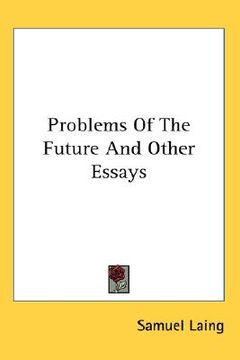 portada problems of the future and other essays (en Inglés)