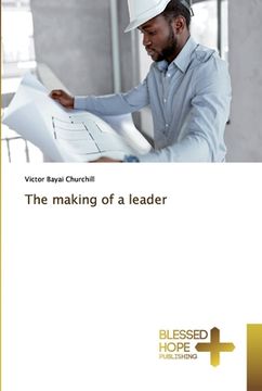 portada The making of a leader (en Inglés)