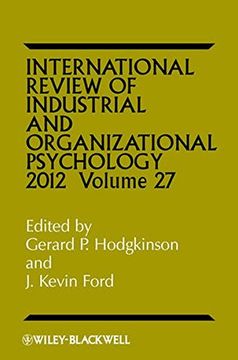 portada International Review of Industrial and Organizational Psychology 2012, Volume 27 (en Inglés)