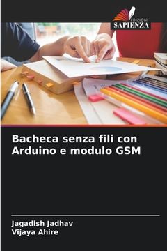portada Bacheca senza fili con Arduino e modulo GSM (en Italiano)