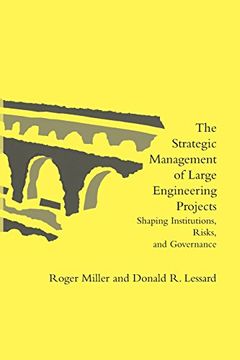 portada The Strategic Management of Large Engineering Projects: Shaping Institutions, Risks, and Governance (The mit Press) (in English)