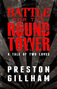portada Battle for the Round Tower: A Tale of Two Loves