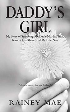 portada Daddy’S Girl: My Story of Surviving my Dad’S Murder Trial, Years of his Abuse, and my Life now (in English)