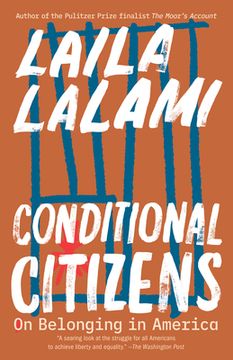 portada Conditional Citizens: On Belonging in America (in English)