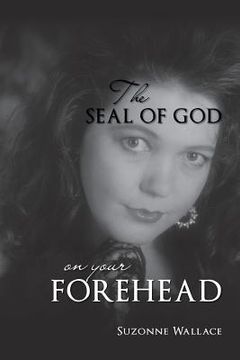 portada The Seal Of God On Your Forehead (en Inglés)
