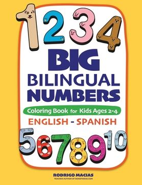 portada Big Bilingual Numbers: Coloring Book for Kids Ages 2-4 English-Spanish (en Inglés)