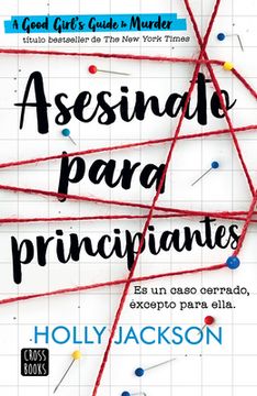 Asesinato Para Principiantes / A Good Girl´s Guide to Murder (Spanish Edition) (in Spanish)