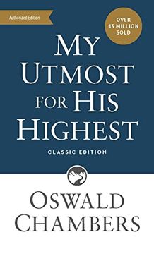 portada My Utmost for his Highest: Classic Language Mass Market Paperback (Authorized Oswald Chambers Publications) (in English)