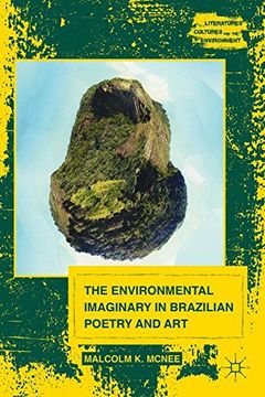 portada The Environmental Imaginary in Brazilian Poetry and art (Literatures, Cultures, and the Environment) (in English)