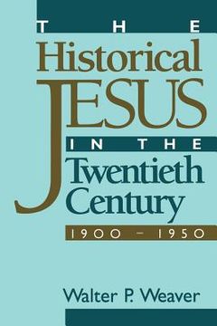 portada the historical jesus in the twentieth century: 1900-1950 (in English)