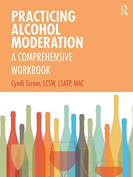 portada Practicing Alcohol Moderation: A Comprehensive Workbook (in English)