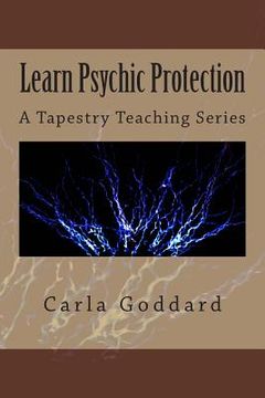 portada Learn Psychic Protection: A Tapestry Teaching Series (in English)