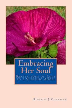 portada Embracing Her Soul: Recitations of Love to a Sleeping Angel (en Inglés)